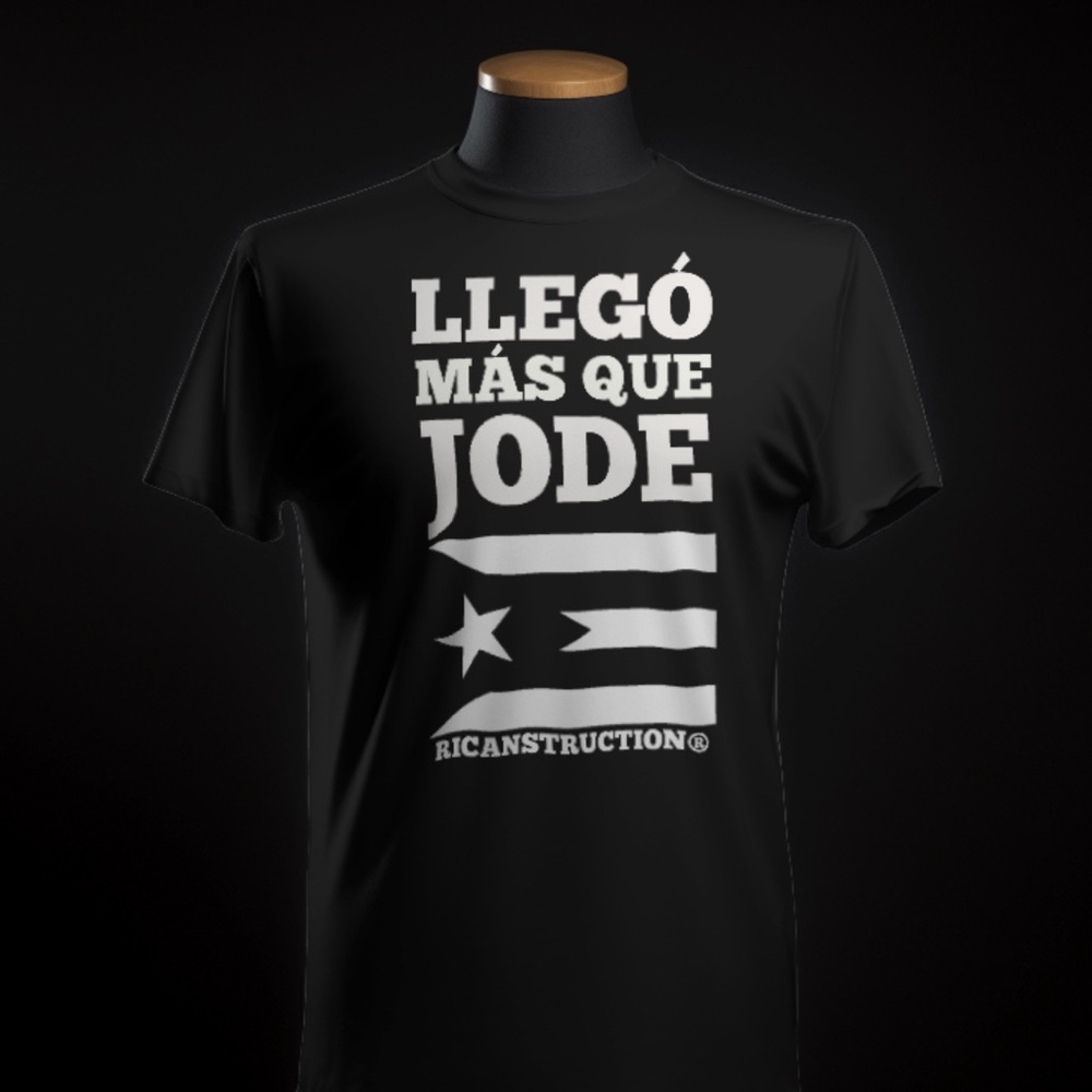 LLEGO MAS QUE JODE is influenced by the original RICANSTRUCTION WEAR designs.